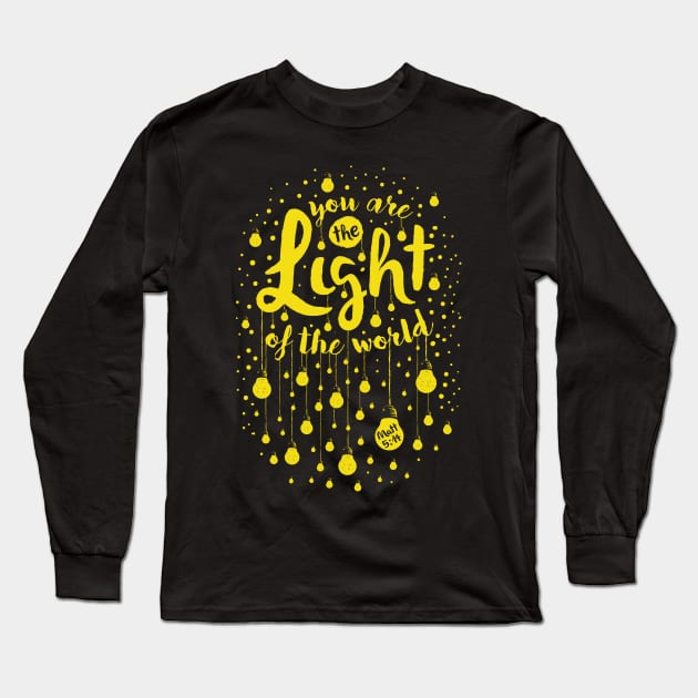 You Are The Light Of The World Christian Bible Verse Tshirt Long Sleeve T-Shirt by ShirtHappens